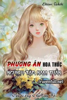 [Xuyên Nhanh] Phương Án Hoa Thức Nghịch Tập Nam Thần