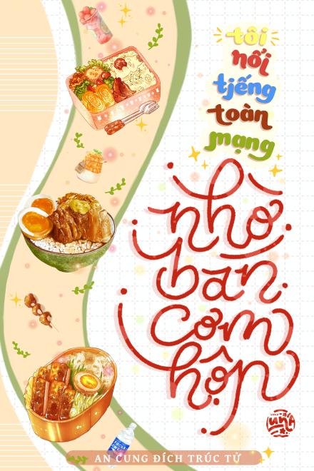 Tôi Nổi Tiếng Toàn Mạng Nhờ Bán Cơm Hộp