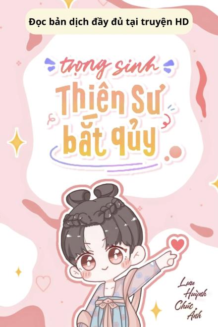 Trọng Sinh: Thiên Sư Bắt Quỷ